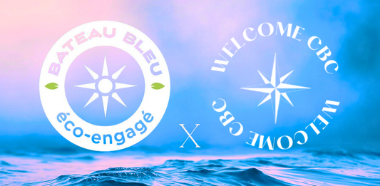 Bateau Bleu & Welcome CBC : Le futur du nautisme sera durable, et il commence maintenant.